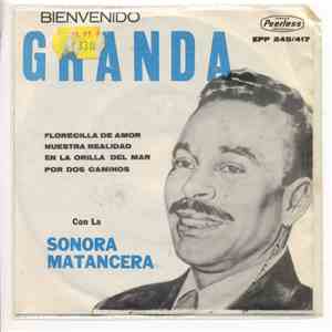 Bienvenido Granda Con La Sonora Matancera - Florecilla De Amor / Nuestra Realidad / En la Orilla Del Mar / Por Dos Caminos download flac mp3