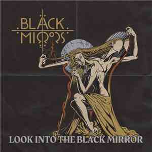 Black Mirrors - Look Into The Black Mirror download flac mp3
