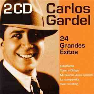 Carlos Gardel - 24 Grandes Éxitos download flac mp3
