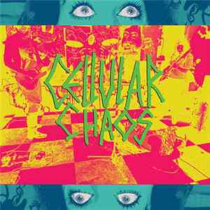 Cellular Chaos - Cellular Chaos download flac mp3