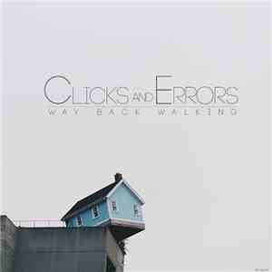 Clicks And Errors - Way Back Walking download flac mp3