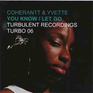 Coherantt & Yvette  - You Know / Let Go download flac mp3