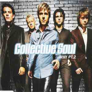 Collective Soul - Why PT.2 download flac mp3