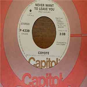 Coyote  - Never Want To Leave You download flac mp3
