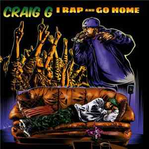 Craig G - I Rap And Go Home download flac mp3