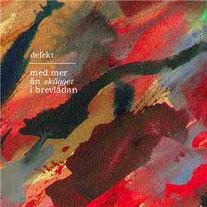 Defekt - Med Mer Än Skägget I Brevlådan download flac mp3