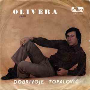 Dobrivoje Topalović - Olivera download flac mp3