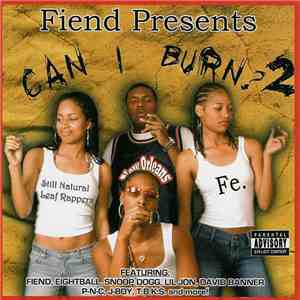Fiend  - Can I Burn? 2 download flac mp3