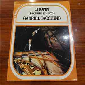 Gabriel Tacchino, Frédéric Chopin - Les Quatre Scherzos download flac mp3