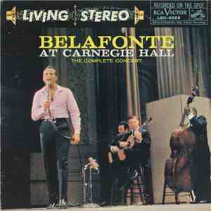 Harry Belafonte - Belafonte At Carnegie Hall - The Complete Concert download flac mp3