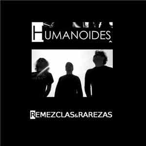 Humanoides - Remezclas & Rarezas download flac mp3