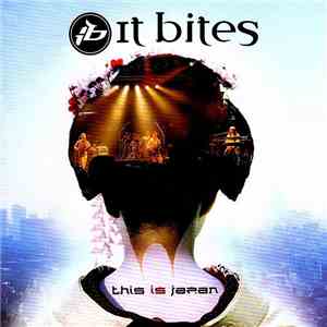 It Bites - This Is Japan download flac mp3