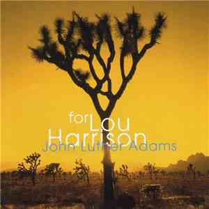 John Luther Adams - For Lou Harrison download flac mp3