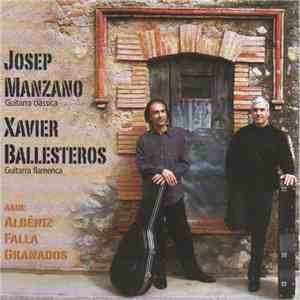 Josep Manzano, Xavier Ballesteros - Amb: Albenez, Falla, Granados download flac mp3