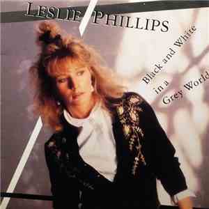 Leslie Phillips - Black And White In A Grey World download flac mp3