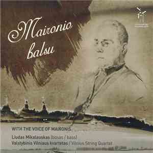 Liudas Mikalauskas, Vilnius String Quartet - Maironio Balsu download flac mp3