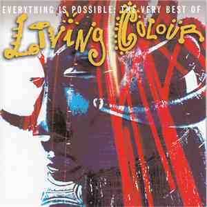 Living Colour - Everything Is Possible: The Very Best Of Living Colour flac mp3 download