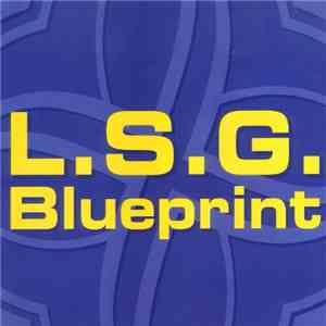 L.S.G. - Blueprint EP download flac mp3