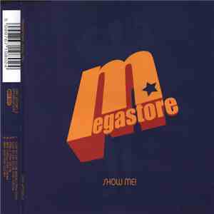 Megastore - Show Me! download flac mp3
