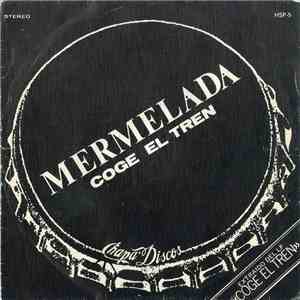 Mermelada - Coge El Tren download flac mp3