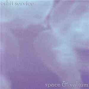 Orbit Service - Space & Valium download flac mp3