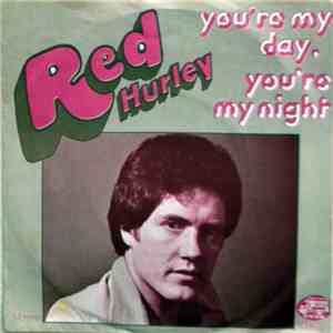 Red Hurley - You're My Day You're My Night download flac mp3