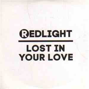 Redlight  - Lost In Your Love download flac mp3