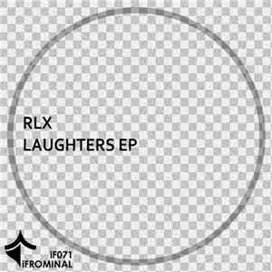 RLX - Laughters EP download flac mp3