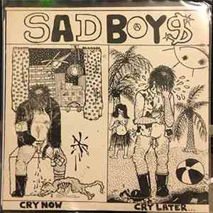 Sad Boys - Cry Now Cry Later... download flac mp3
