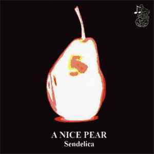 Sendelica - A Nice Pear download flac mp3