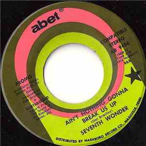 Seventh Wonder - Ain't Nothing Gonna Break Us Up download flac mp3