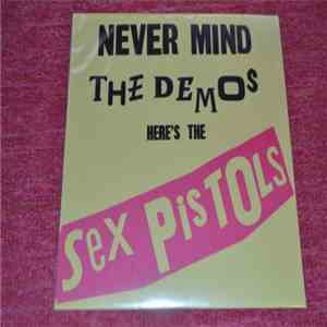 Sex Pistols - Never Mind The Demos Here's The Sex Pistols download flac mp3