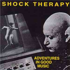 Shock Therapy - Adventures In Good Music download flac mp3