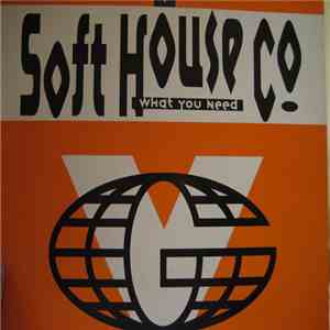 Soft House Company - What You Need download flac mp3