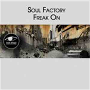 Soul Factory - Freak On download flac mp3