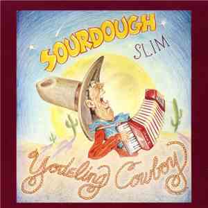 Sourdough Slim - Yodeling Cowboy download flac mp3