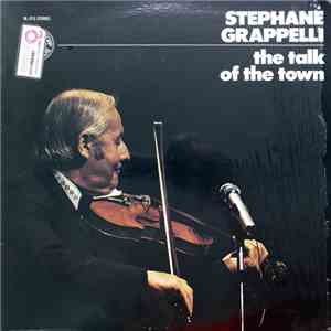 Stephane Grappelli - The Talk Of The Town download flac mp3