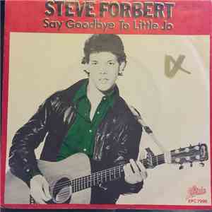 Steve Forbert - Say Goodbye To Little Jo download flac mp3