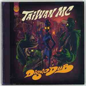 Taiwan MC - DiskoDub download flac mp3