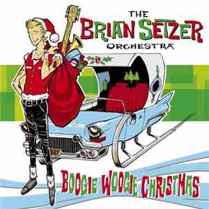 The Brian Setzer Orchestra - Boogie Woogie Christmas download flac mp3
