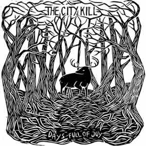 The City Kill - Days Full Of Joy download flac mp3