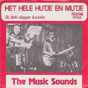 The Music Sounds - Het Hele Hutje En Mutje download flac mp3