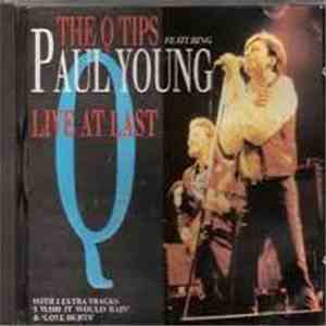 The Q Tips Featuring Paul Young - Live At Last download flac mp3