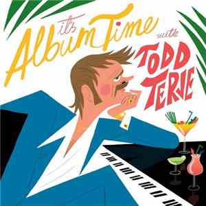 Todd Terje - It's Album Time download flac mp3