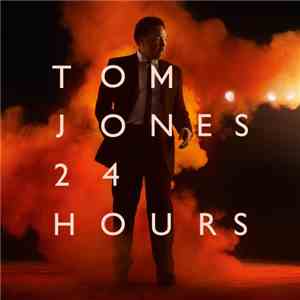 Tom Jones - 24 Hours download flac mp3