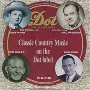 Various - Dot Label Classic Country Music download flac mp3