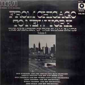 Various - From Chicago To New York - The Greatest Of The Small Bands Volume 4 download flac mp3