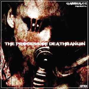 Various - Gabber.cz - The Process Of Deathbanging download flac mp3
