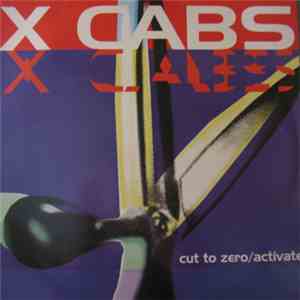 X Cabs - Cut To Zero / Activate download flac mp3