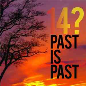 14? - Past Is Past download flac mp3
